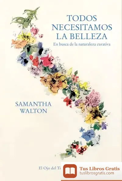 Descargar Todos Necesitamos La Belleza de Lorenzo Luengo