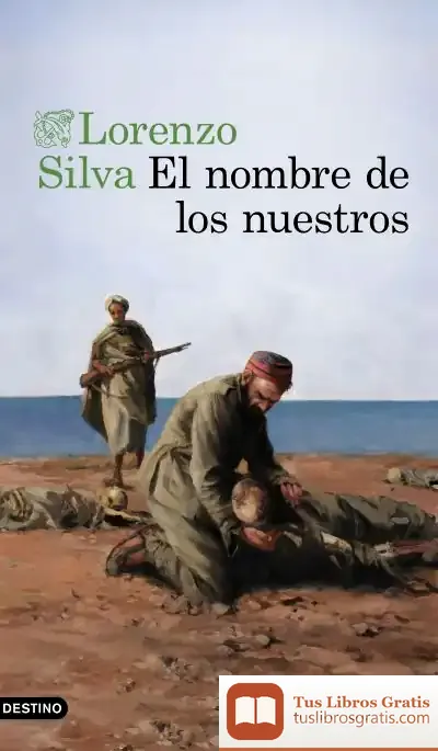 Descargar El Nombre De Los Nuestros de Lorenzo Silva