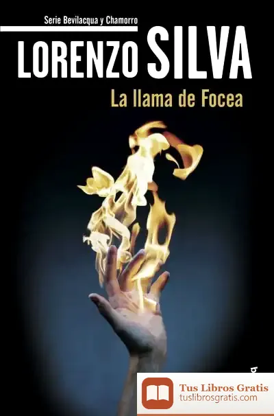 Descargar La Llama De Focea de Lorenzo Silva