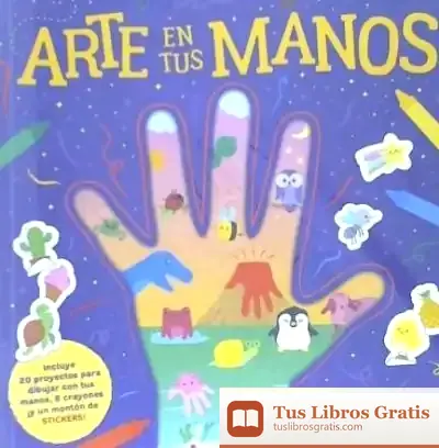 Descargar Arte En Tus Manos de Los Editores de Catapulta