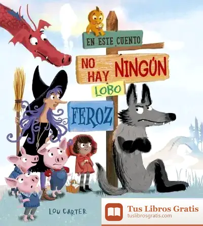 Descargar En Este Cuento No Hay Ningún Lobo Feroz de Lou Carter