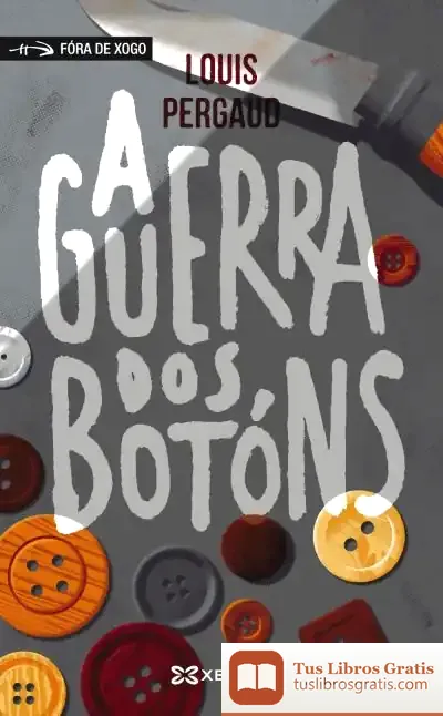 Descargar A Guerra Dos Botóns de Louis Pergaud