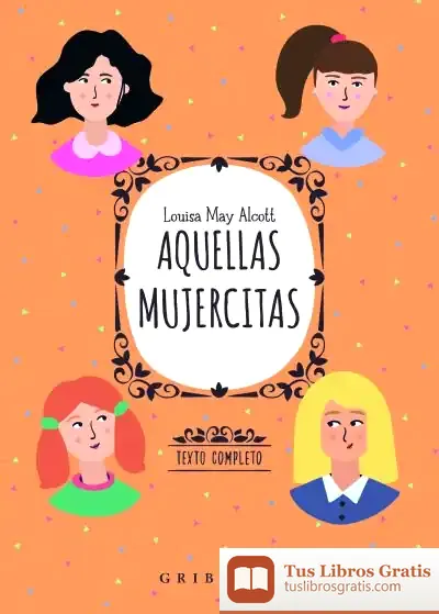 Descargar Aquellas Mujercitas de Louisa May Alcott