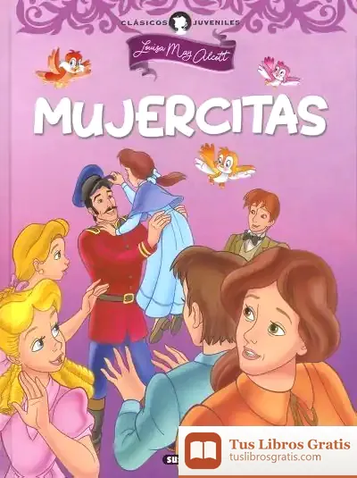 Descargar Clásicos Juveniles. Mujercitas de Louisa May Alcott