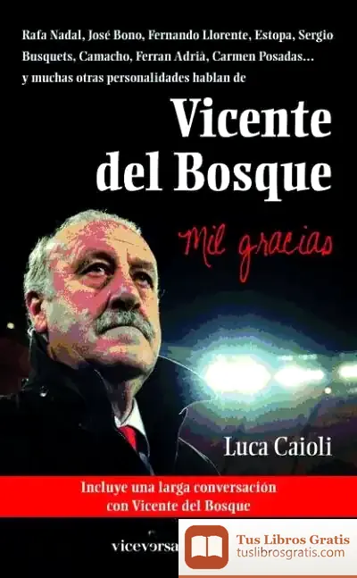 Descargar Vicente Del Bosque. Mil Gracias
