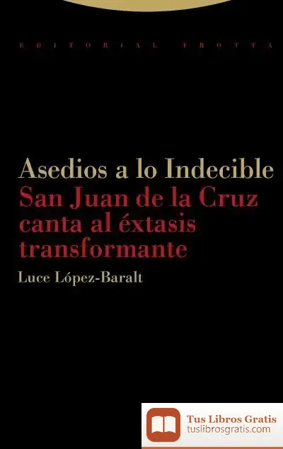 Descargar Asedios A Lo Indecible de Luce López Baralt