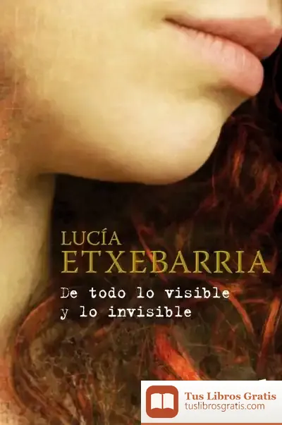 Descargar De Todo Lo Visible Y Lo Invisible