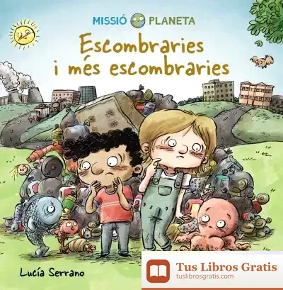 Descargar Escombreries I Més Escombreries de Lucía Serrano