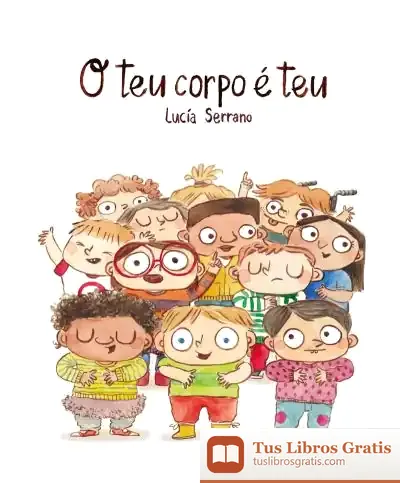 Descargar O Teu Corpo É Teu de Lucía Serrano