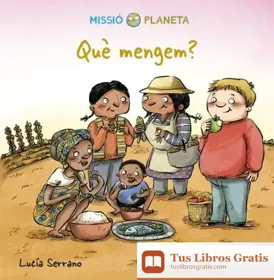 Descargar Què Mengem? de Lucía Serrano