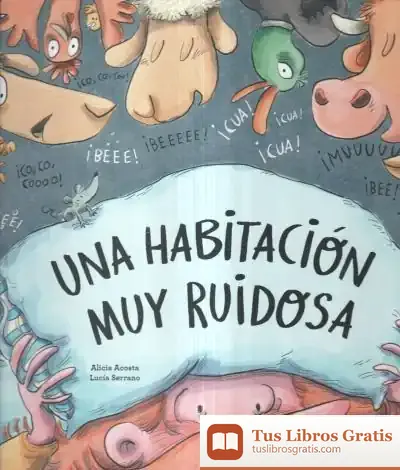 Descargar Una Habitación Muy Ruidosa de Lucía Serrano