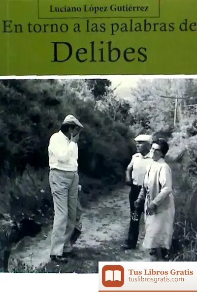 Descargar En Torno A Las Palabras De Delibes