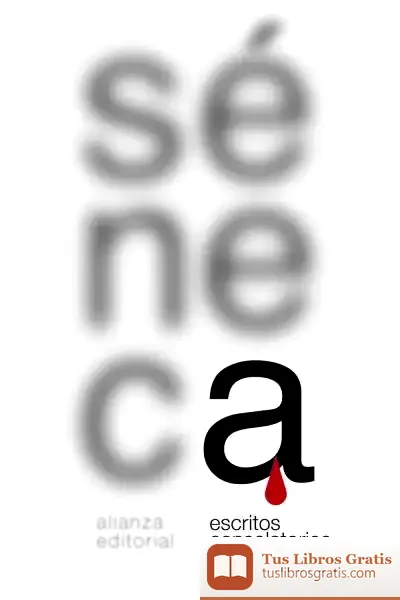 Descargar Escritos Consolatorios de Lucio Anneo Séneca