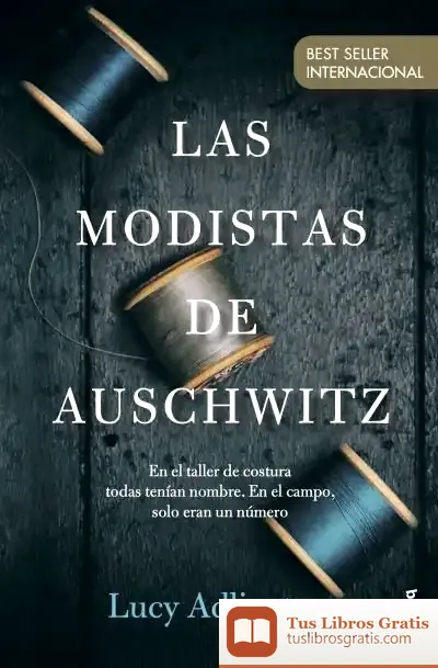 Descargar Las Modistas De Auschwitz