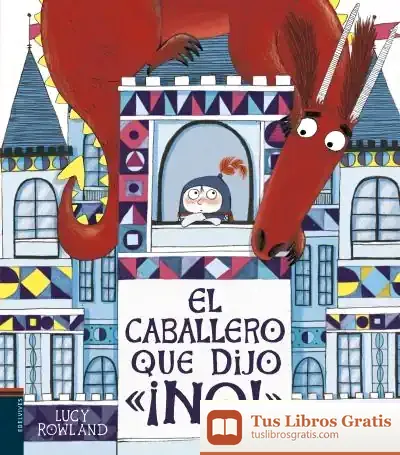 Descargar El Caballero Que Dijo ¡No!