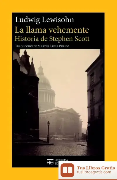 Descargar La Llama Vehemente "Historia De Stephen Scott"