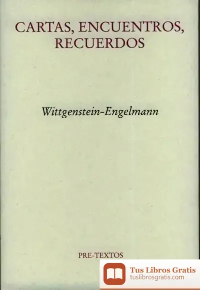 Descargar Cartas, Encuentros, Recuerdos de Ludwig Wittgenstein