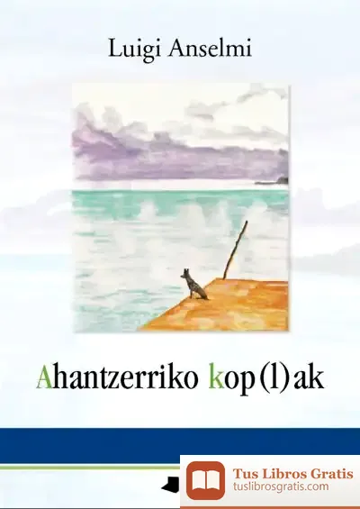 Descargar Ahantzerriko Kop(L)Ak de Luigi Anselmi