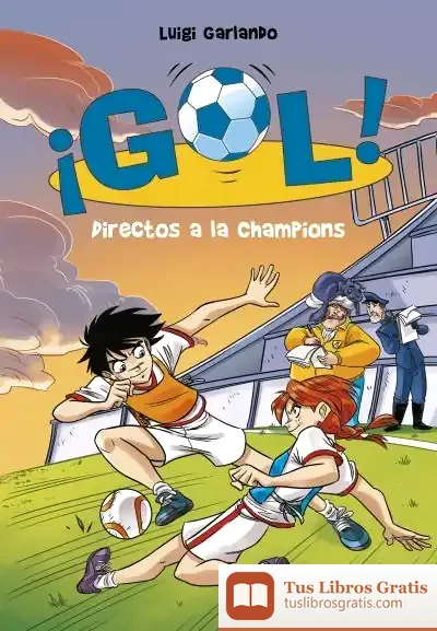 Descargar Directos A La Champion (Serie ¡Gol! 41)