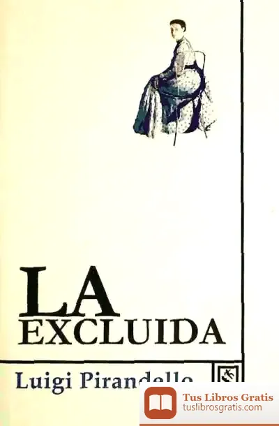 Descargar La Excluida de Luigi Pirandello