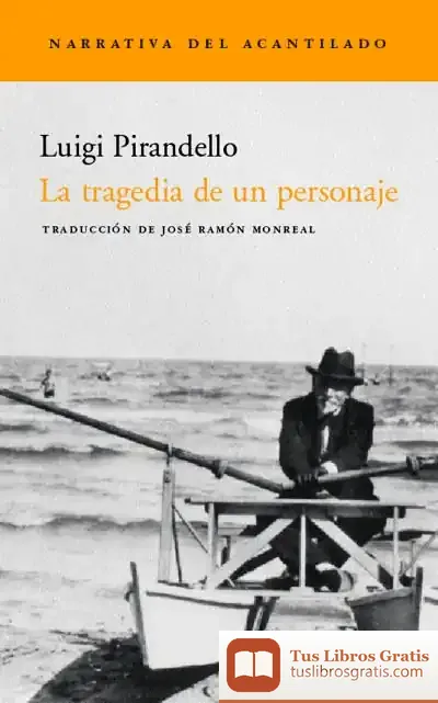 Descargar La Tragedia De Un Personaje de Luigi Pirandello