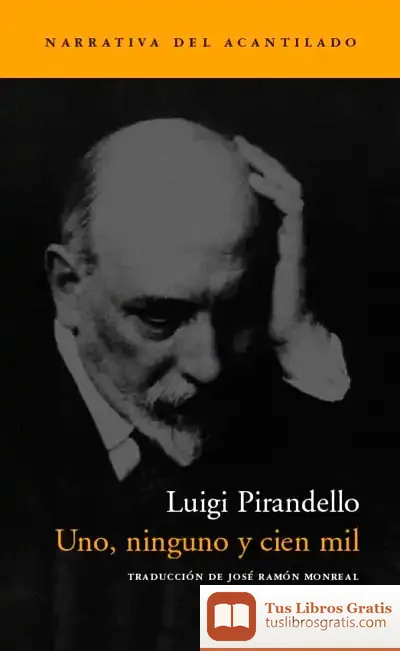 Descargar Uno, Ninguno Y Cien Mil de Luigi Pirandello
