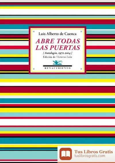 Descargar Abre Todas Las Puertas de Luis Alberto de Cuenca