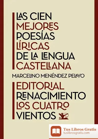Descargar Las Cien Mejores Poesías Líricas De La Lengua Castellana