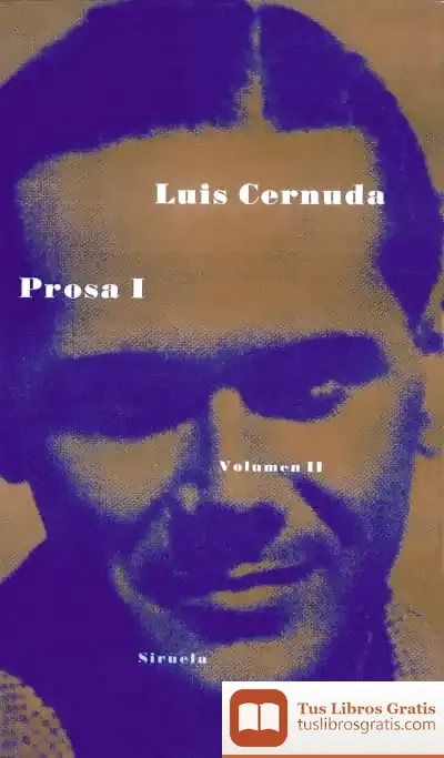 Descargar Prosa I. Obra Completa de Luis Cernuda