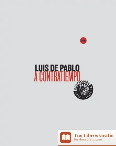 Descargar Luis De Pablo. A Contratiempo