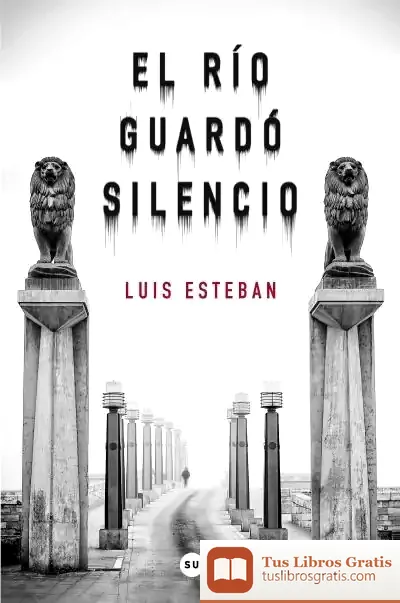 Descargar El Río Guardó Silencio