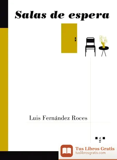 Descargar Salas De Espera de Luis Fernández Roces