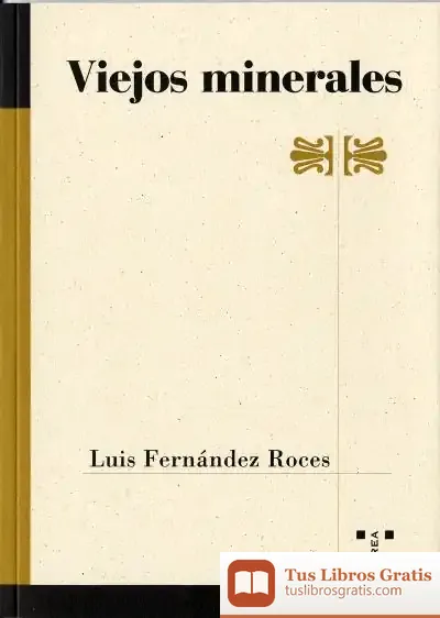 Descargar Viejos Minerales de Luis Fernández Roces