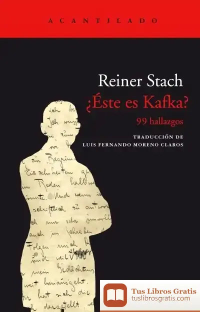 Descargar ¿Éste Es Kafka?: 99 Hallazgos de Luis Fernando Moreno Claros