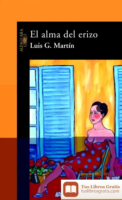 Descargar El Alma Del Erizo de Luis G. Martín