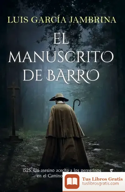 Descargar El Manuscrito De Barro de Luis García Jambrina