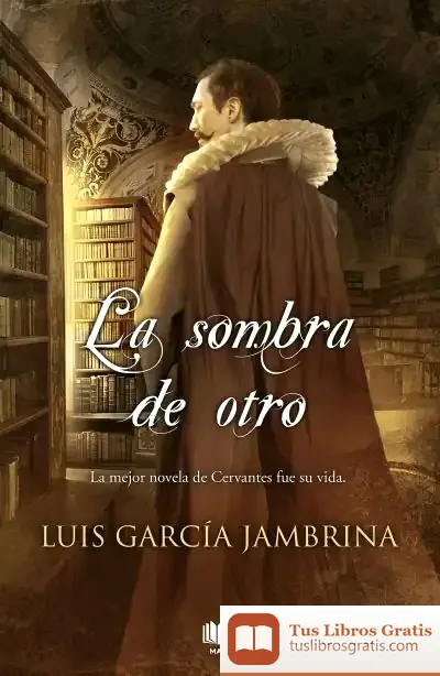 Descargar La Sombra De Otro de Luis García Jambrina