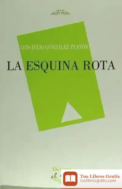 Descargar Esquina Rota,La