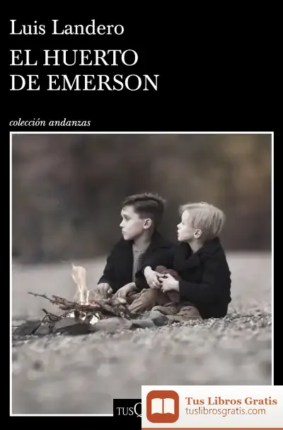 Descargar El Huerto De Emerson de Luis Landero