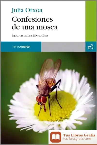 Descargar Confesiones De Una Mosca de Luis Mateo Díez