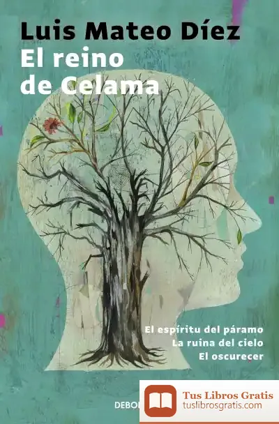 Descargar El Reino De Celama de Luis Mateo Díez