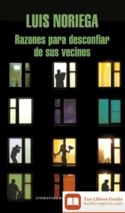 Descargar Razones Para Desconfiar De Sus Vecinos