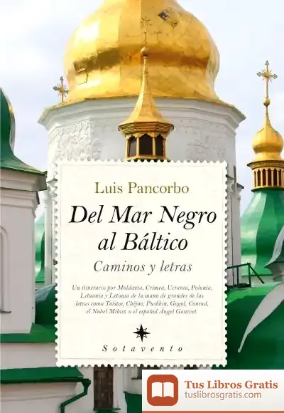 Descargar Del Mar Negro Al Báltico de Luis Pancorbo