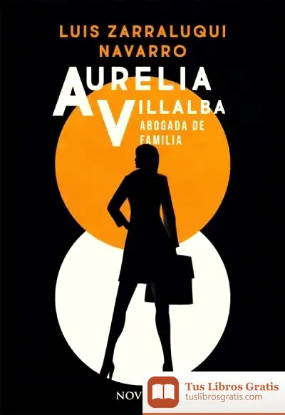 Descargar Aurelia Villalba. Abogada De Familia