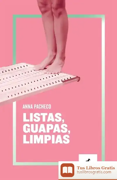 Descargar Listas, Guapas, Limpias