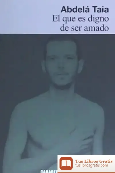 Descargar El Que Es Digno De Ser Amado de Lydia Vázquez