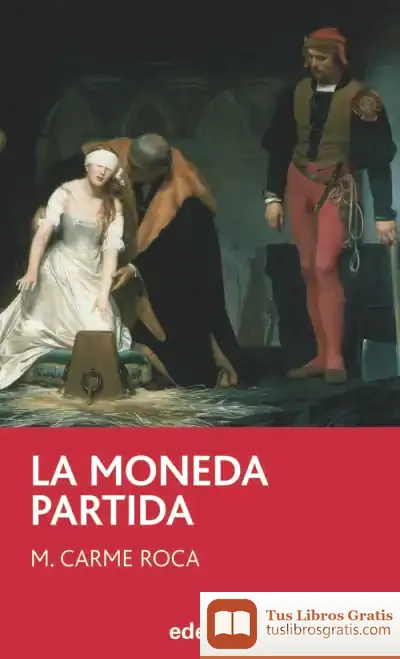Descargar La Moneda Partida de Antonia Martín Yélamos