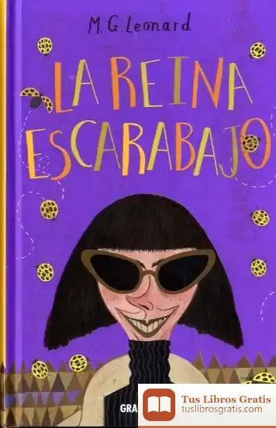 Descargar La Reina Escarabajo de M. G. Leonard