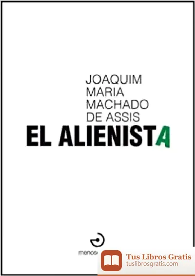 Descargar El Alienista de Machado de Assis