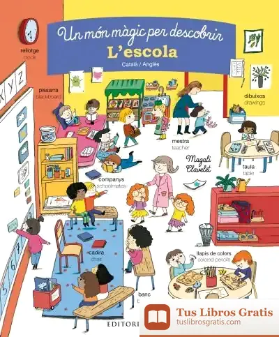 Descargar Un Món Màgic Per Descobrir. L'Escola. Català/Anglès